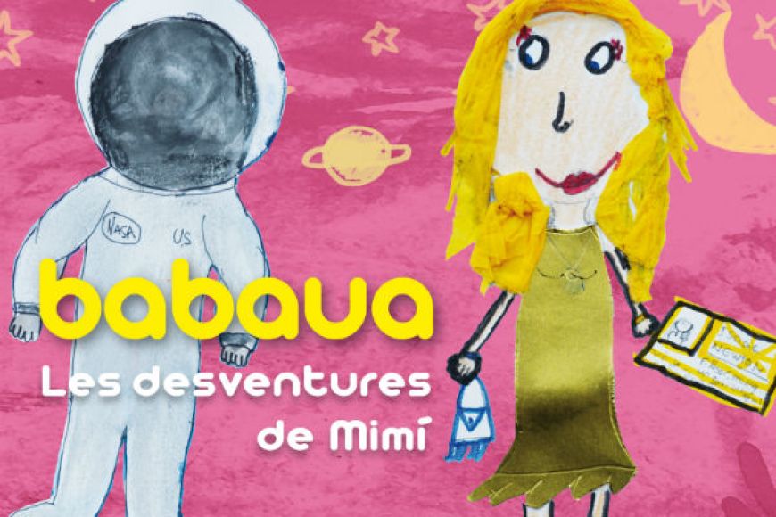 Babaua. Les desventures de mimí 3/06 20:30h Babaua. Les desventures de mimí 3/06 20:30h