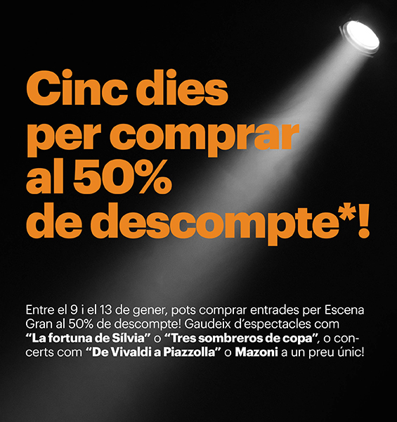 Començen les rebaixes: entrades al 50% de descompte!